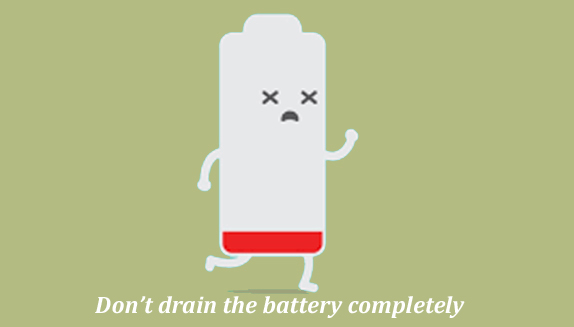 Don’t drain the battery completely