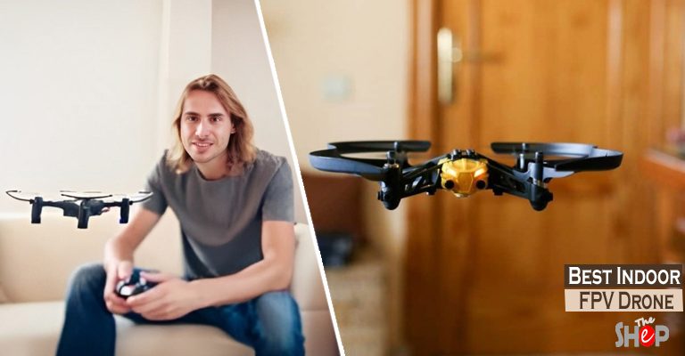 Best Indoor FPV Drone