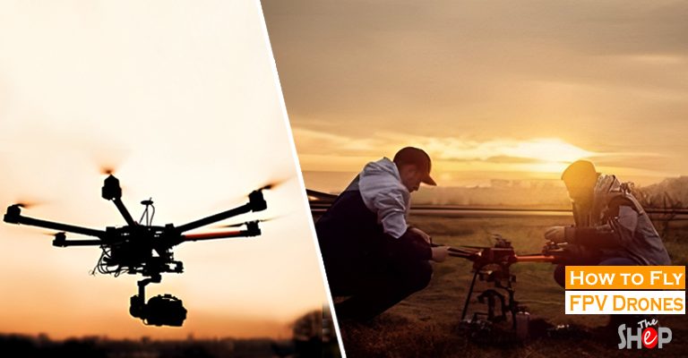 How to Fly FPV Drones